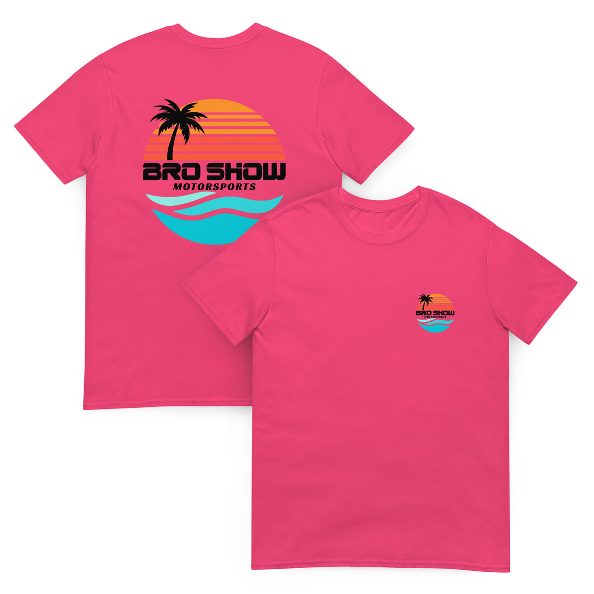 Bro Show Motorsports Unisex T-Shirt - Pink